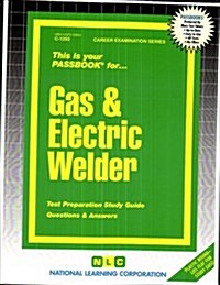 Gas & Electric Welder (Paperback, Study Guide)
