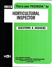 Horticultural Inspector: Passbooks Study Guide (Spiral)