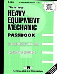 Heavy Equipment Mechanic: Test Preparation Study Guide, Questions & Answers (Paperback)