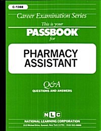 Pharmacy Assistant: Test Preparation Study Guide, Questions & Answers (Paperback)