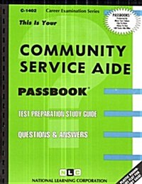 Community Service Aide (Paperback)