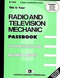 Radio and Television Mechanic: Test Preparation Study Guide, Questions & Answers (Paperback)