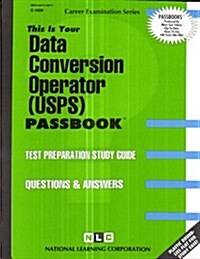 Data Conversion Operator (USPS): text preparation study guide (Paperback)
