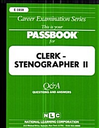 Clerk-Stenographer II: Passbooks Study Guide (Spiral)
