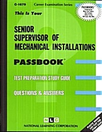 Senior Supervisor of Mechanical Installations (Paperback)