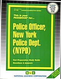 Police Officer, New York Police Dept. (NYPD): Test Preparation Study Guide, Questions & Answers (Paperback)
