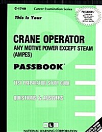 Crane Operator (Any Motive Power Except Steam) (Paperback)