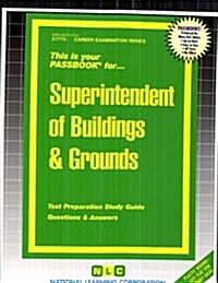 Superintendent of Buildings & Grounds: Passbooks Study Guide (Spiral)
