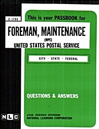 Foreman, Maintenance (Mpe) (U.S.P.S.): Passbooks Study Guide (Spiral)