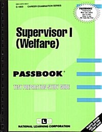 Supervisor I (Welfare) (Paperback)