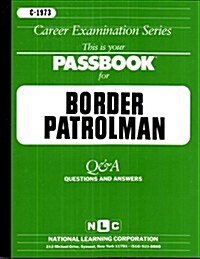 Border Patrolman: Passbooks Study Guide (Spiral)