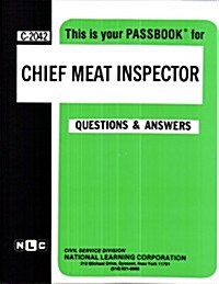 Chief Meat Inspector: Passbooks Study Guide (Spiral)