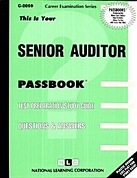 Senior Auditor: Test Preparation Study Guide, Questions & Answers (Paperback)