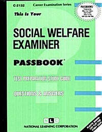Social Welfare Examiner: Test Preparation Study Guide, Questions & Answers (Paperback)