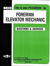 Foreman Elevator Mechanic: Test Preparation Study Guide, Questions & Answers (Paperback)