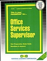 Office Services Supervisor: Passbooks Study Guide (Spiral)