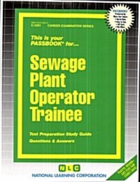 Sewage Plant Operator Trainee (Paperback)