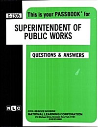 Superintendent of Public Works: Passbooks Study Guide (Spiral)