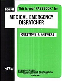 Medical Emergency Dispatcher: Passbooks Study Guide (Spiral)