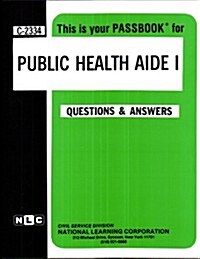 Public Health Aide I: Passbooks Study Guide (Spiral)