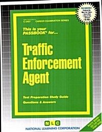 Traffic Enforcement Agent: Passbooks Study Guide (Spiral)