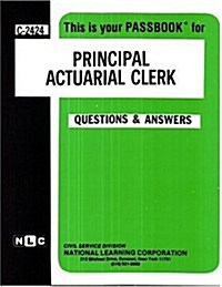 Principal Actuarial Clerk: Test Preparation Study Guide, Questions & Answers (Paperback)