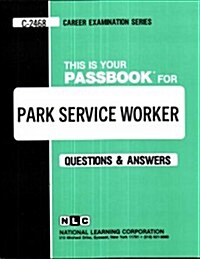 Park Service Worker: Passbooks Study Guide (Spiral)