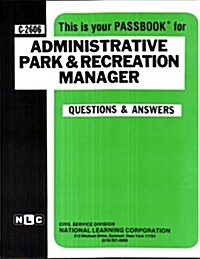 Administrative Park & Recreation Manager (Paperback)