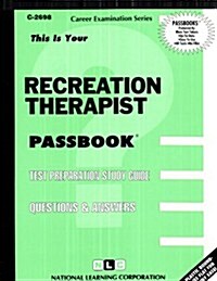 Recreation Therapist: Passbooks Study Guide (Spiral)