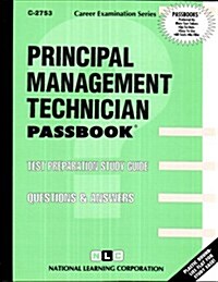 Principal Management Technician: Test Preparation Study Guide, Questions & Answers (Paperback)