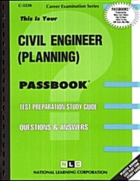 Civil Engineer (Planning): Test Preparation Study Guide, Questions & Answers (Paperback)