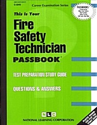 Fire Safety Technician: Test Preparation Study Guide, Questions & Answers (Paperback)