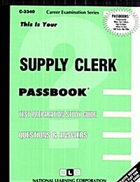 Supply Clerk: Passbooks Study Guide (Spiral)