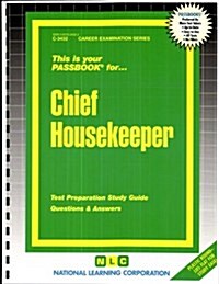 Chief Housekeeper: Test Preparation Study Guide, Questions & Answers (Paperback)