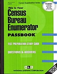 Census Bureau Enumerator: Test Preparation Study Guide, Questions & Answers (Paperback)