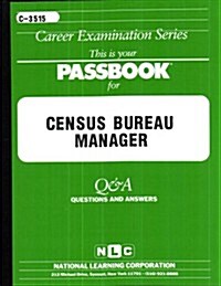 Census Bureau Manager: Test Preparation Study Guide, Questions & Answers (Paperback)