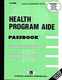 Health Program Aide: Test Preparation Study Guide, Questions & Answers (Paperback)