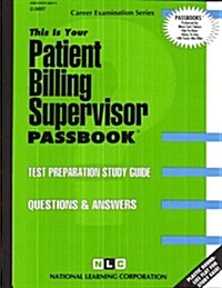 Patient Billing Supervisor (Paperback)