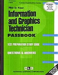 Information and Graphics Technician: Passbooks Study Guide (Spiral)