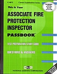 Associate Fire Protection Inspector: Passbooks Study Guide (Spiral)