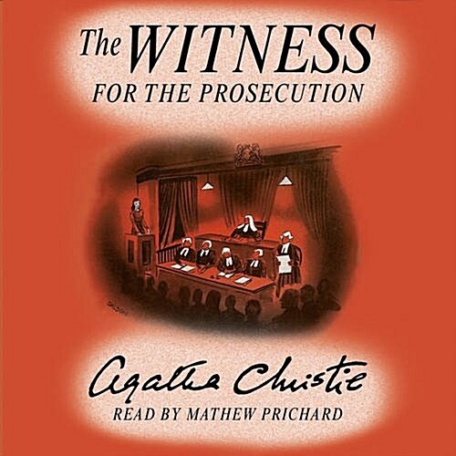The Witness for the Prosecution : Agatha Christies Short Story Read by Her Grandson (CD-Audio)
