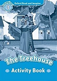Oxford Read and Imagine: Level 1: The Treehouse Activity Book (Paperback)