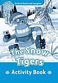 Read and Imagine 1: The Snow Tigers Activity Book (Paperback)