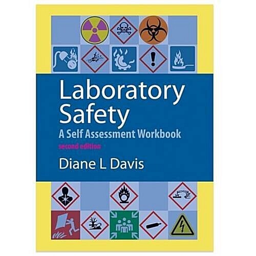 Laboratory Safety : A Self-Assessment Workbook (Hardcover, 2 Rev ed)