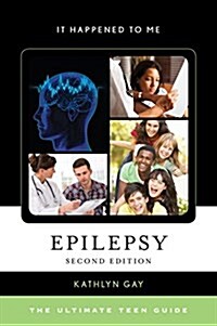 Epilepsy: The Ultimate Teen Guide (Hardcover, 2)