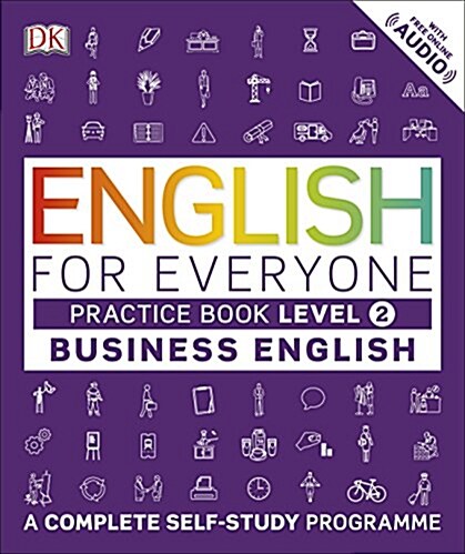 English for Everyone Business English Practice Book Level 2 : A Complete Self-Study Programme (Paperback)