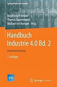 Handbuch Industrie 4.0 Bd.2: Automatisierung (Hardcover, 2, 2. Aufl. 2017)