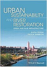 Urban Sustainability and River Restoration: Green and Blue Infrastructure (Hardcover)