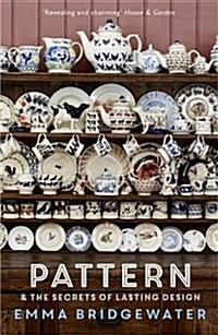 Pattern : & The Secrets of Lasting Design (Paperback)