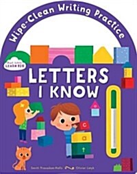 Start Little Learn Big Letters I Know : Wipe-Clean Writing Practice (Package)